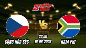 Soi Kèo Cộng hòa Séc vs Nam Phi 23h00 - 18/06/2026