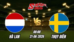 Soi Kèo Hà Lan vs Thụy Điển 00h00 - 21/06/2026