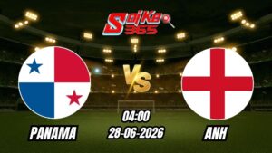 Soi Kèo Panama vs Anh 04h00 - 28/06/2026