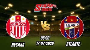Soi Kèo Necaxa vs Atlante 08h00 - 17/07/2026
