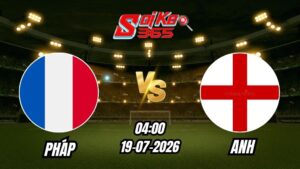 Soi kèo nhà cái Pháp vs Anh 04h00 - 19/07/2026