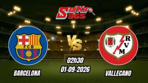 Soi kèo nhà cái trận Barcelona vs Vallecano 02h30 - 01/09/2026