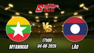 Soi kèo nhà cái trận Myanmar vs Lào 17h00 - 04/08/2026